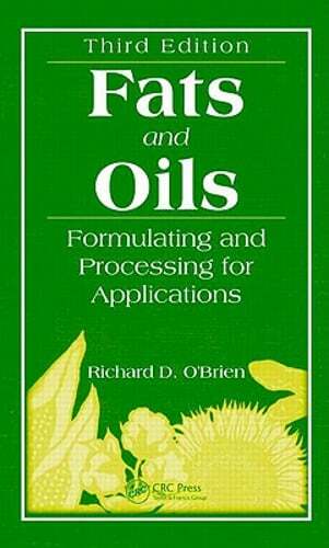 Fats and Oils: Formulating and Processing for Applications, Third Edition: New