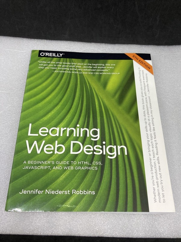 Learning Web Design (5th Edition) – Robbins. O’Reilly Media Inc. 790 pages, soft