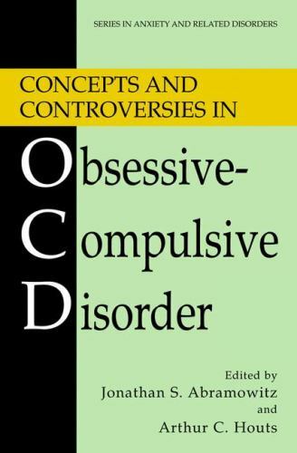Concepts And Controversies In Obsessive-compulsive Disorder, Hardcover by Abr…