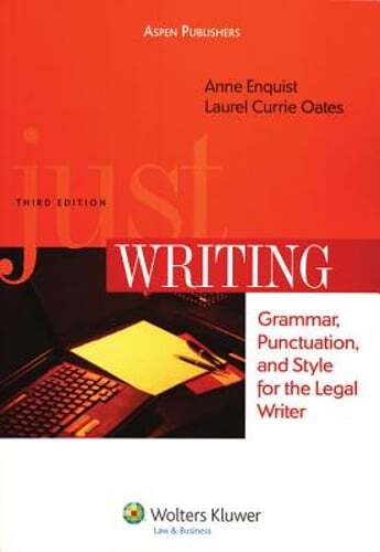 Just Writing: Grammar, Punctuation, and Style for the Legal Writer, Third: Used