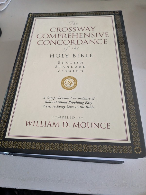 The Crossway Comprehensive Concordance of the Holy Bible, HB, ESV, Mounce