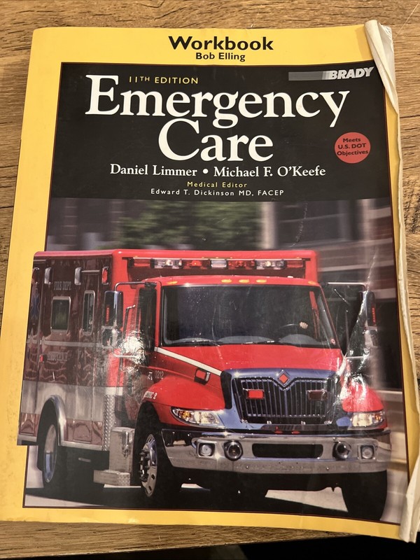 11th Edition Emergency Care Daniel limmer 2009
