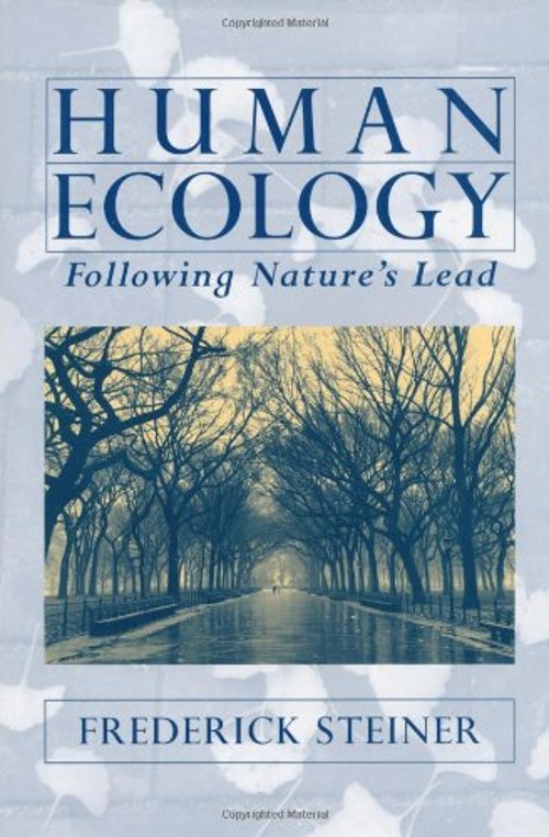 Human Ecology : Following Nature’s Lead Hardcover Frederick R. St