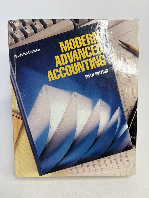Modern Advanced Accounting by Larsen, E. John