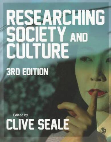 Researching Society and Culture – Paperback By Seale, Clive – GOOD