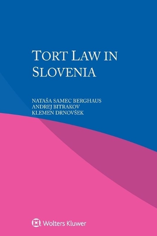 Tort Law in Slovenia by Natasa Samec Berghaus Paperback Book