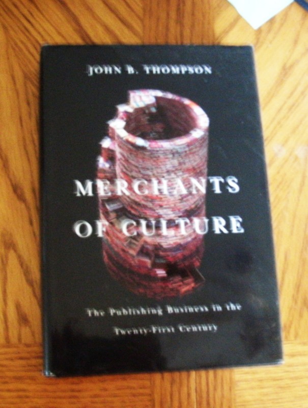Merchants of Culture Hardcover John B. Thompson