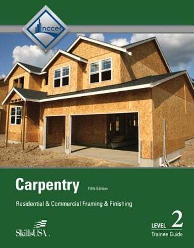 Carpentry Trainee Guide, Level 2 by NCCER: Used