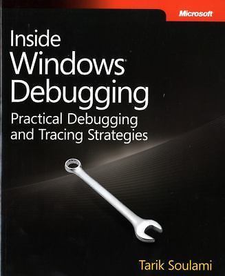 Inside Windows Debugging (Developer Reference) by Tarik Soulami