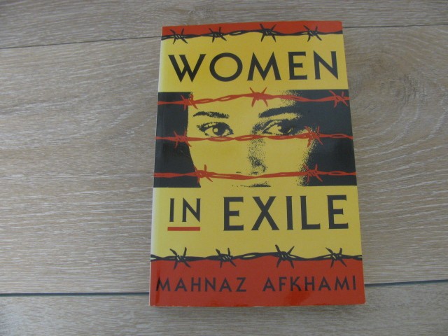 Feminist Issues Ser.: Practice, Politics, Theory: Women in Exile by Mahnaz…