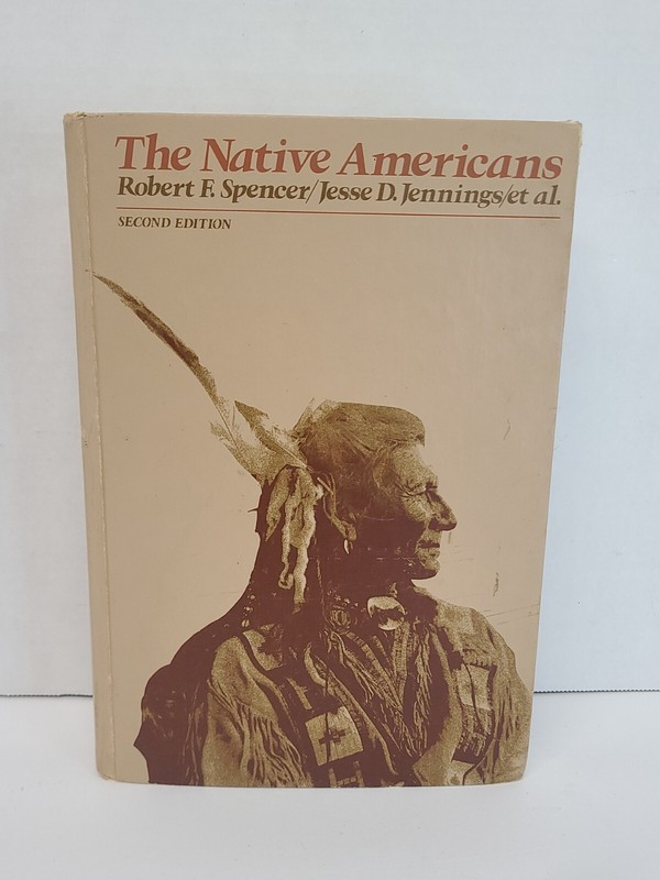 1977 Robert E Spencer,Jesse D Jennings THE NATIVE AMERICANS ~ 2nd edition