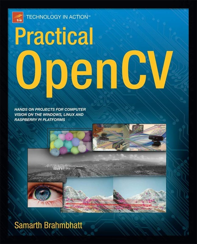 Practical OpenCV (Technology in Action) - Brahmbhatt, Samarth - Very Good - ...