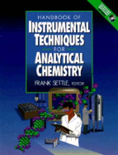 Handbook of Instrumental Techniques for Analytical Chemistry by Frank A Settle