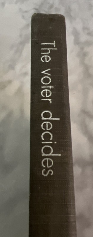 The Voter Decides by Campbell, Gurin, Miller 1954 1st Edition Elections gallery