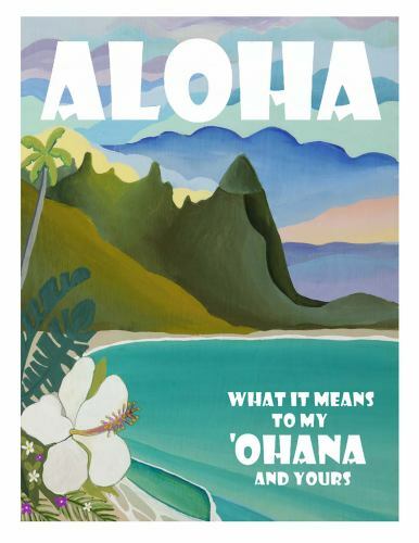 Aloha – What it Means to My ʻOhana and Yours: A Hawaiian Cultural…