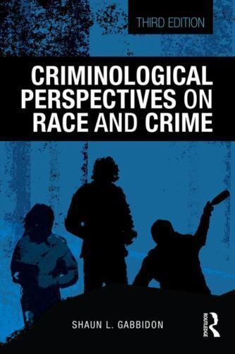 Criminological Perspectives on Race and Crime (Criminology and Justice Studi…