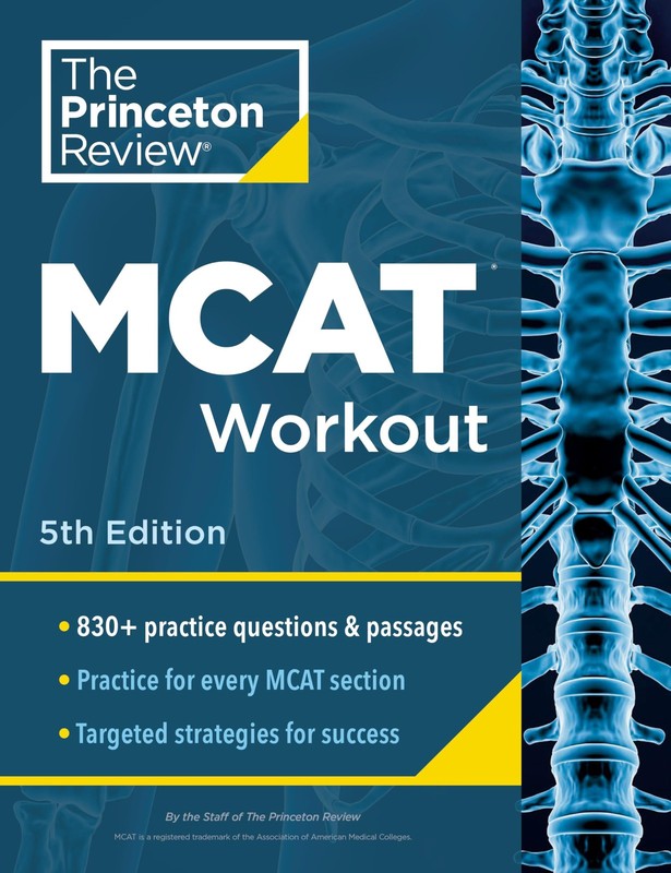 Princeton Review MCAT Workout, 5th Edition: 830, Review..