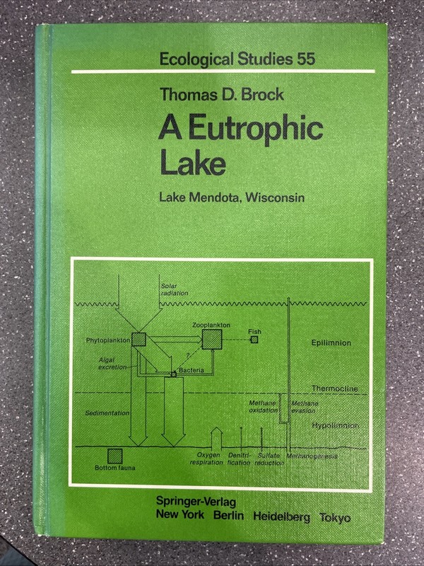 A Eutrophic Lake : Lake Mendota, Wisconsin