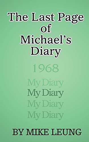 THE LAST PAGE OF MICHAEL’S DIARY By Mike Leung **BRAND NEW**