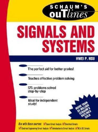 Schaum’s Outline of Signals and Systems – Paperback By Hsu,Hwei – GOOD