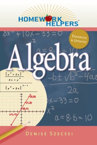 Homework Helpers: Algebra (Revised E…, Denise Szecsei