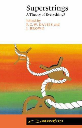 Superstrings: A Theory of Everything? by P C W Davies