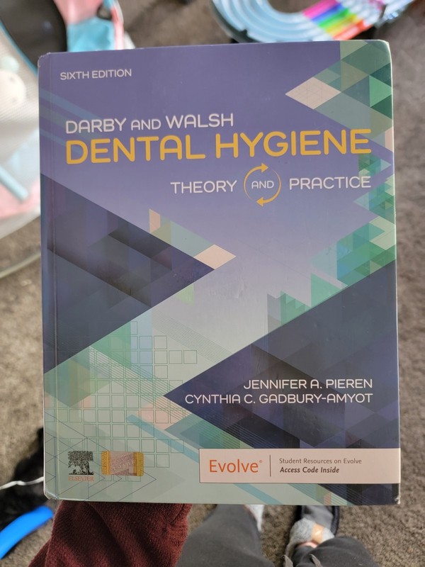 Darby & Walsh Dental Hygiene: Theory and Practice Sixth Edition