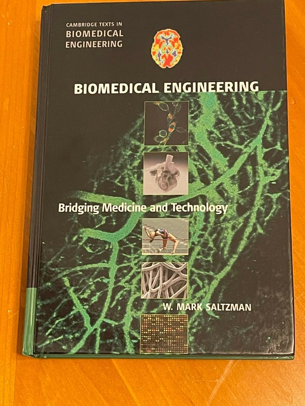 Cambridge Texts in Biomedical Engineering Ser.: Biomedical Engineering :…