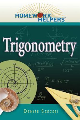 Homework Helpers: Trigonometry – Denise Szecsei, 9781564149138, paperback, new