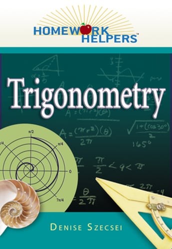 Homework Helpers: Trigonometry by PhD Szecsei, Denise: Used