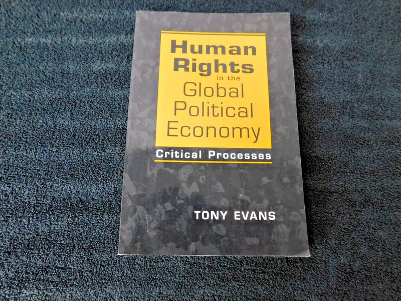Human Rights in the Global Political Economy – paperback, Tony Evans