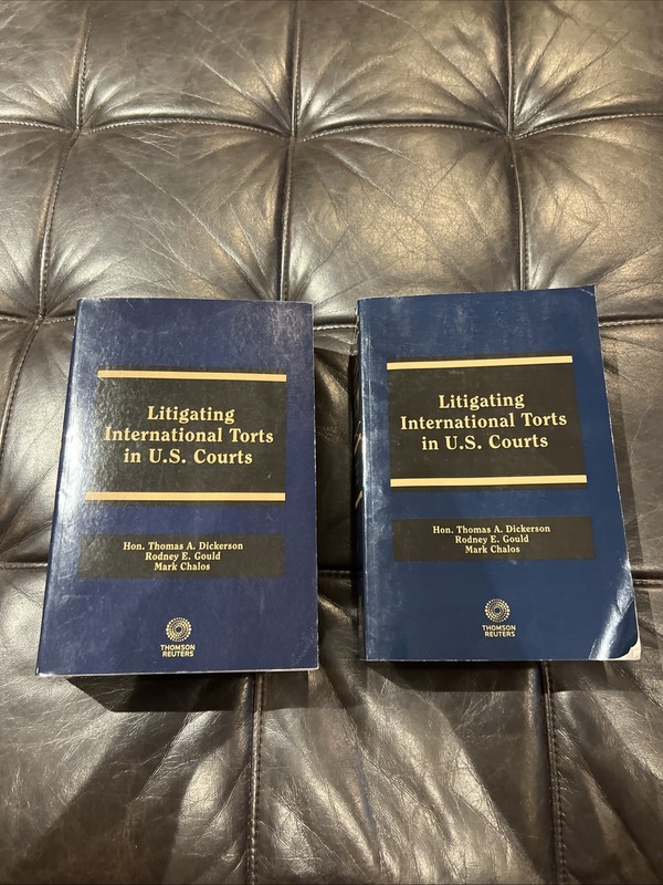 Litigating International Torts in U.S. Courts 2018 & 2019 Thomson Reuters