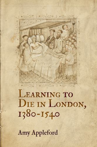 Learning to Die in London, 1380-1540, Hardcover by Appleford, Amy, Like New U…