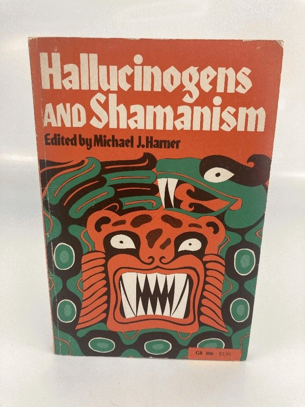 Hallucinogens and Shamanism (Galaxy Books)