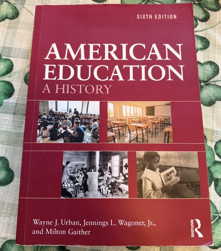 American Education by Milton Gaither, Wayne J. Urban and Jennings L. Wagoner gallery