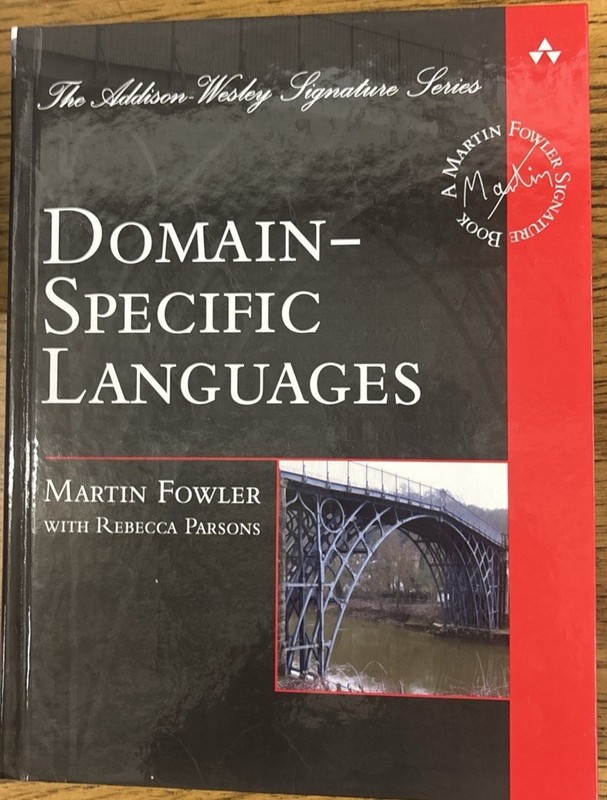 Domain-Specific Languages (Addison-Wesley Signatur… by Fowler, Martin Hardback
