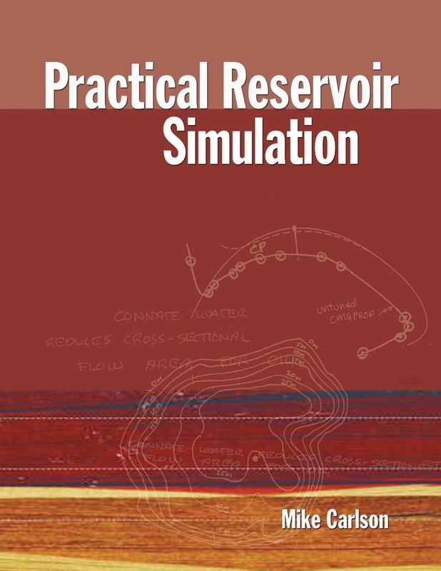 Practical Reservoir Simulation – hardcover Carlson, Mike