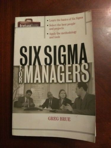 Briefcase Books: Six Sigma for Managers by Greg Brue (2002, Paperback)