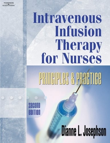 Intravenous Infusion Therapy For Nurses by Dianne L Josephson