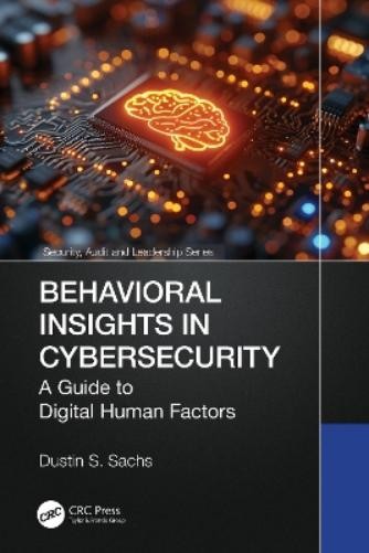 Dustin S. Sachs Behavioral Insights in Cybersecurity (Paperback)