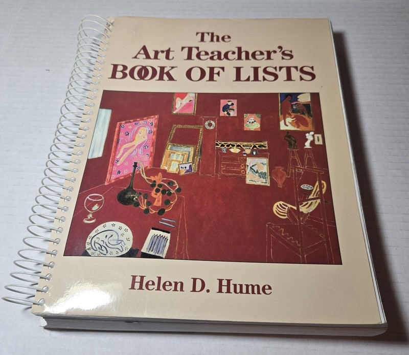 The Art Teacher’s Book Of Lists. By Helen D. Hume. Spiral-Bound. 417 Pages.