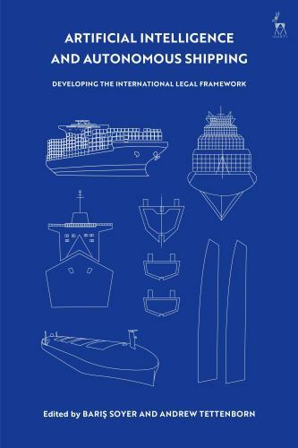 Artificial Intelligence and Autonomous Shipping: Developing the International