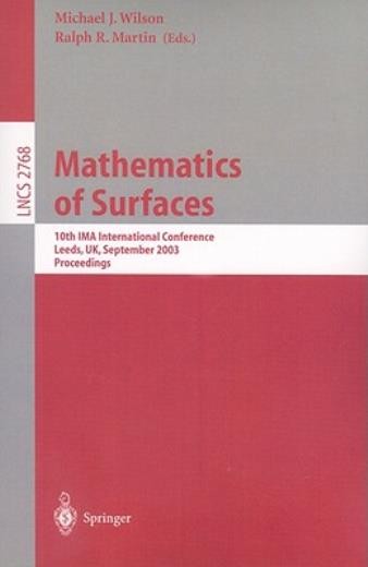 Mathematics Of Surfaces: 10Th Ima International Conference, …
