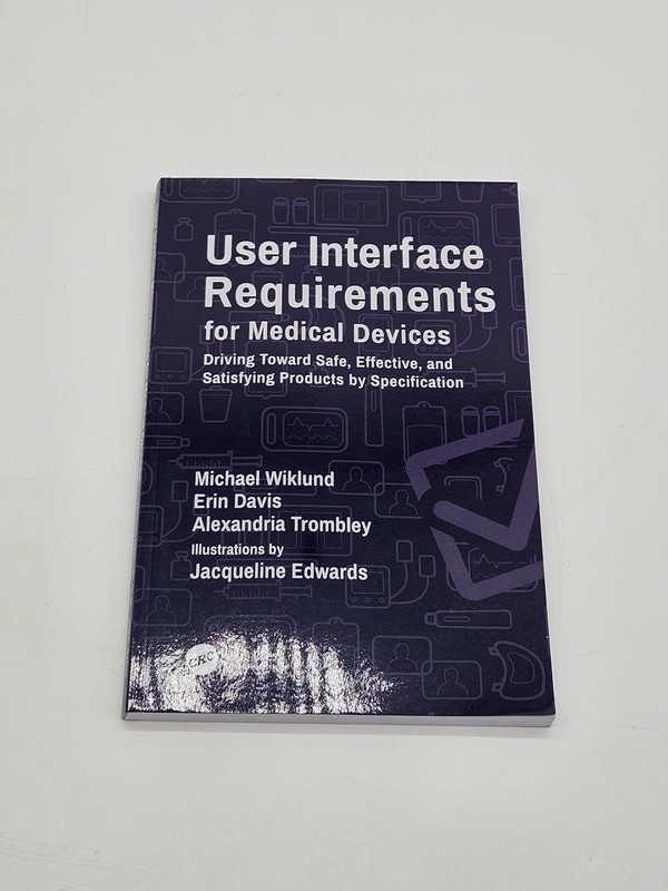 User Interface Requirements for Medical Devices : Driving Toward Safe,…