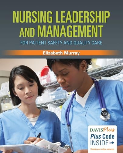 Nursing Leadership and Management f…, Elizabeth Murra