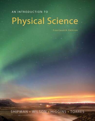 An Introduction to Physical Science – Hardcover By Shipman, James – VERY GOOD