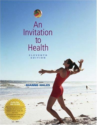 An Invitation to Health (with Profile Plus 2005, Health, Fitness and Wellness E