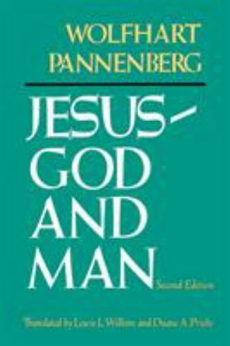 Jesus–God and Man, Second Edition
