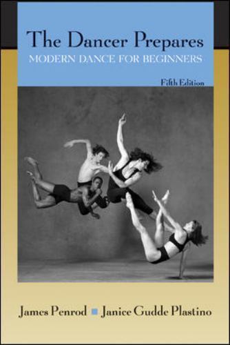 The Dancer Prepares: Modern Dance for Beginners by Penrod, James, Plastino, Jan