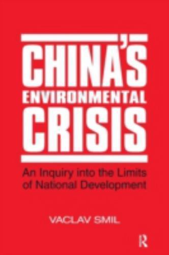 China’s Environmental Crisis: An Enquiry into the Limits of National…